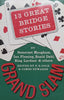 13 Great Bridge Stories by Somerset Maugham, Ian Fleming, Roald Dahl, Ring Lardner & Others | E. R. Cole & James Edwards (Eds.)