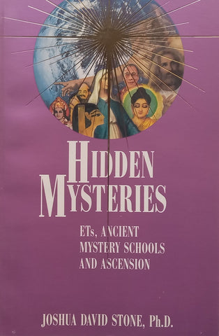 Hidden Mysteries: ETs, Ancient Mystery Schools and Ascension | Joshua David Stone