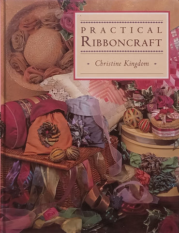 Practical Ribboncraft | Christine Kingdom