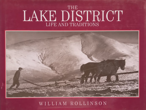 The Lake District: Life and Traditions | William Rollinson