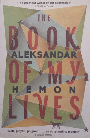 The Book of My Lives | Aleksandar Hemon