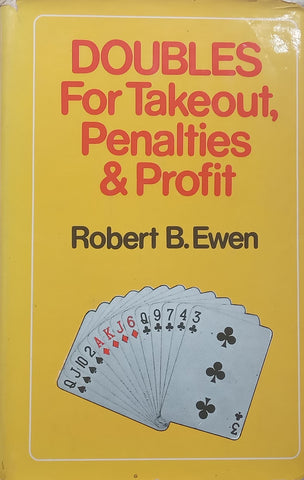 Doubles for Takeout, Penalties & Profit | Robert B. Ewan