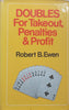 Doubles for Takeout, Penalties & Profit | Robert B. Ewan