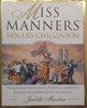 Miss Manners Rescues Civilization, From Sexual Harassment, Frivolous Lawsuits, Dissing and Other Lapses in Civility | Judith Martin