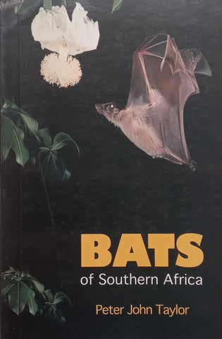 Bats of Southern Africa | Peter John Taylor