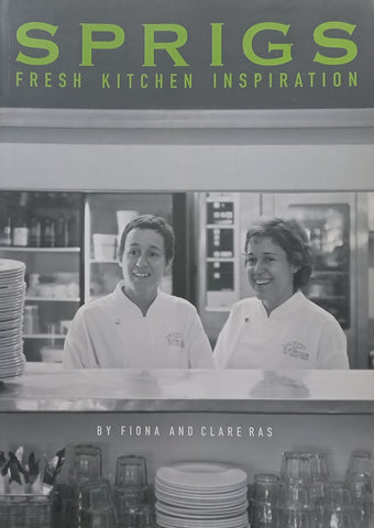 Sprigs: Fresh Kitchen Inspiration | Fiona & Clare Ras