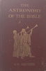 The Astronomy of the Bible: An Elementary Commentary on the Astronomical References of Holy Scripture (Published c. 1908) | E. Walter Maunder