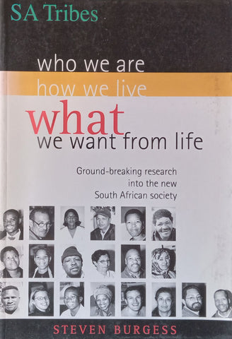 SA Tribes: Who We Are, How We Live, What We Want from Life | Steven Burgess