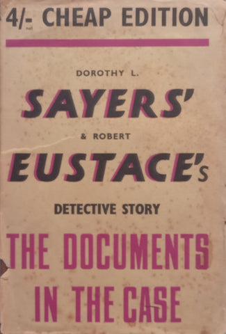 The Documents in the Case | Dorothy L. Sayers & Robert Eustace