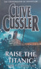 Raise the Titanic | Clive Cussler