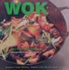 Wok: Dishes from China, Japan and South-East Asia | Elsa Petersen-Schepelern