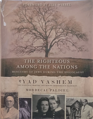 The Righteous Among the Nations: Recuers of Jews During the Holocaust | Mordecai Paldiel