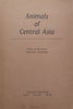 Animals of Central Asia (Proof Copy) | Edward Osmond