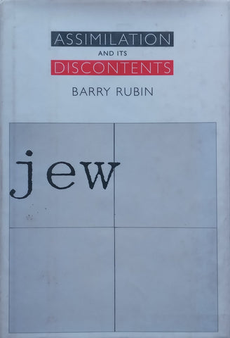 Assimilation and its Discontents | Barry Rubin