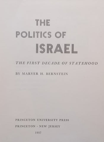 The Politics of Israel: The First Decade of Statehood | Marver H. Bernstein