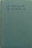 A History of Cricket (Inscribed by Co-Author and One Other) | H. S. Altham & E. W. Swanton