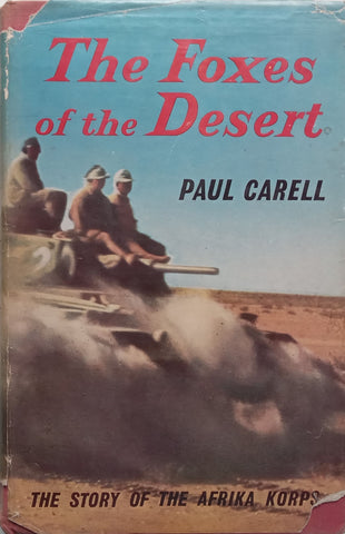 The Foxes of the Desert | Paul Carell