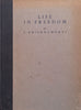 Life in Freedom (Published 1928) | J. Krishnamurti