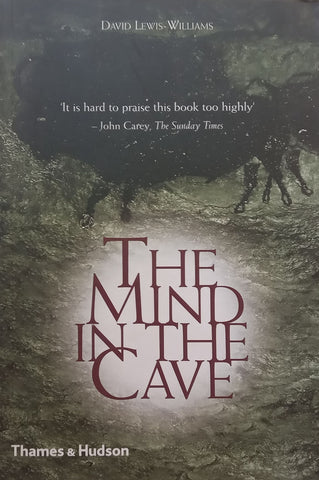 The Mind in the Cave: Consciousness and the Origins of Art (Signed by Author) | David Lewis-Williams