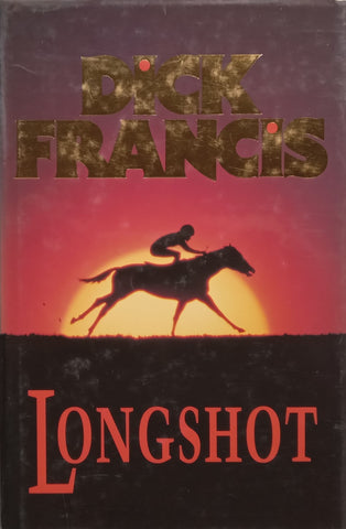 Longshot (Signed by Author on Slip Pasted In, Hardcover) | Dick Francis