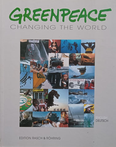 Greenpeace: Changing the World (English/German Dual Language Edition) | Conny Boettger & Fouad Hamdan