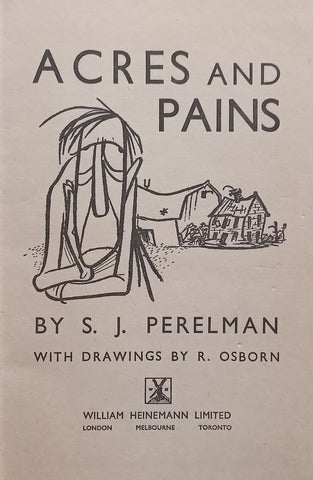 Acres and Pains | S. J. Perelman