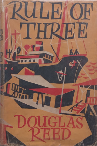 Rule of Three (First Edition, 1950) | Douglas Reed