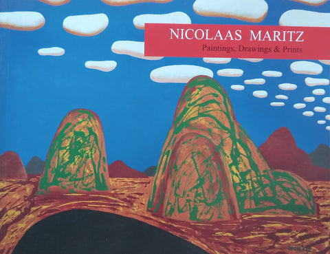 Nicholaas Maritz: Paintings, Drawings & Prints (Catalogue to Accompany the Exhibition, with Extra Materials)