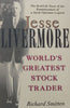 Jesse Livermore: World’s Greatest Stock Trader | Richard Smitten