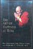 The Art of Happiness at Work | The Dalai Lama & Howard C. Cutler