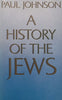 A History of the Jews | Paul Johnson