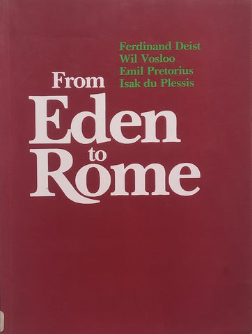 From Eden to Rome: The Narrative Literature of the Bible | Ferdinand Deist, et al.