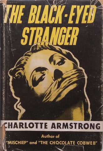 The Black-Eyed Stranger (First Edition, 1952) | Charlotte Armstrong