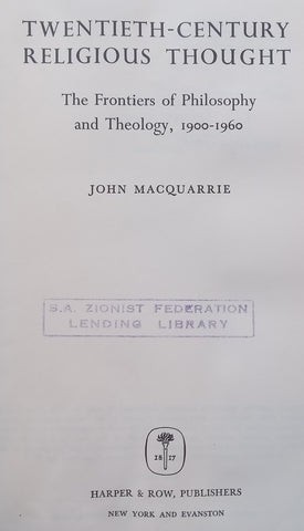 Twentieth-Century Religious Thought: The Frontiers of Philosophy and Theology, 1900-1960 | John MacQuarrie