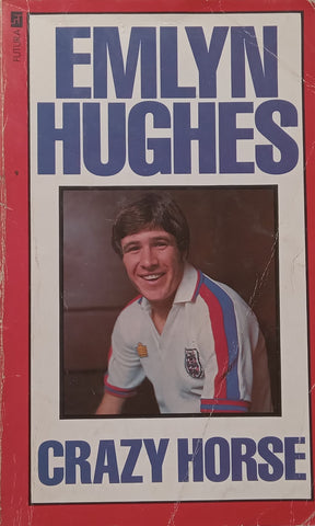 Crazy Horse | Emlyn Hughes