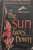 The Sun Goes Down: Last Letters from Japanese Suicide Pilots and Soldiers | Jean Larteguy (Ed.)