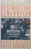 Destructive Generation: Second Thoughts About the ‘60’s | Peter Collier & David Horowitz