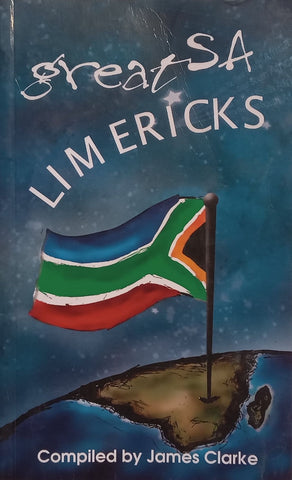 Great South African Limericks | James Clarke (Ed.)