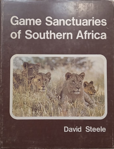 Game Sanctuaries of Southern Africa | David Steele