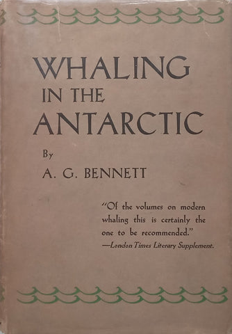 Whaling in the Antarctic | A. G. Bennett