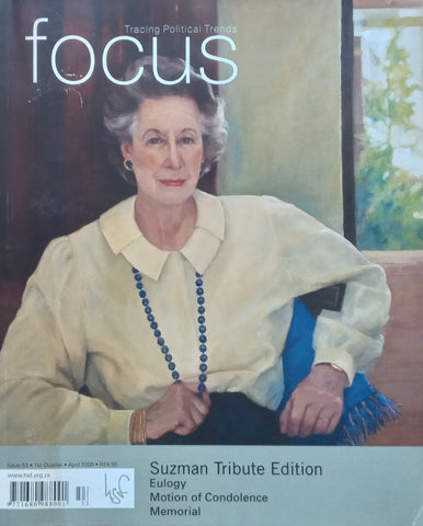 Focus: Tracing Political Trends (Helen Suzman Tribute Edition, Issue 53, April 2009)