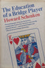 The Education of a Bridge Player (Signed by Author) | Howard Schenken