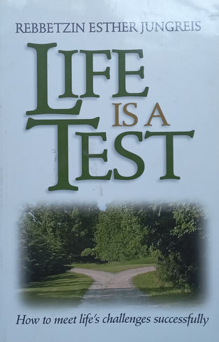 Life is a Test (Inscribed by Author) | Rebbetzin Esther Jungreis