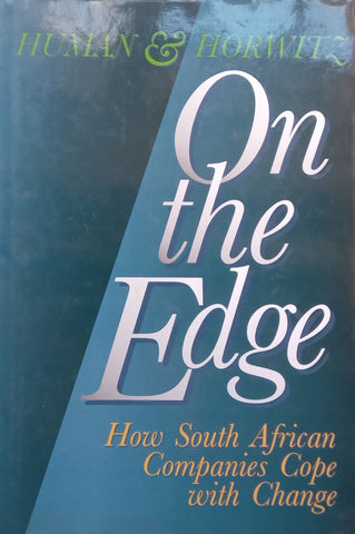 On the Edge: How South African Companies Cope with Change | Piet Human & Frank Horwitz