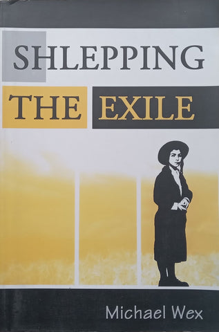 Shlepping the Exile | Michael Wex