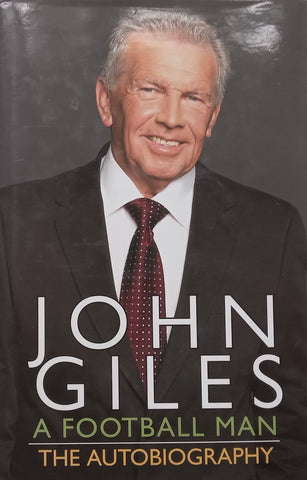 A Football Man: The Autobiography | John Giles