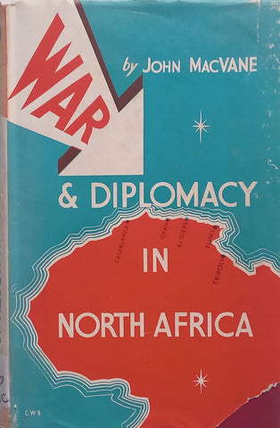 War & Diplomacy in North Africa | John MacVane