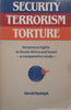 Security, Terrorism, Torture: Detainees’ Rights in South Africa and Israel: A Comparative Study | Harold Rudolph