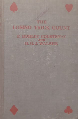 The Losing Trick Count | F. Dudley Courtenay & G. G. J. Walshe