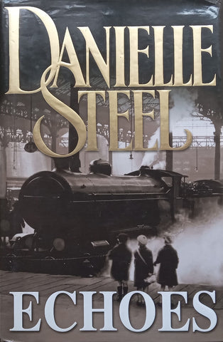 Echoes (Hardcover) | Danielle Steel